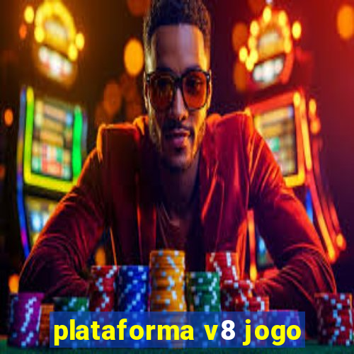 plataforma v8 jogo